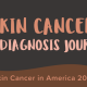 Skin Cancer In America patient survey findings