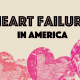 Heart Failure In America